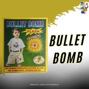 BULLET BOMB (KRISHNA)