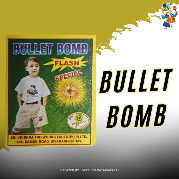 BULLET BOMB (KRISHNA)