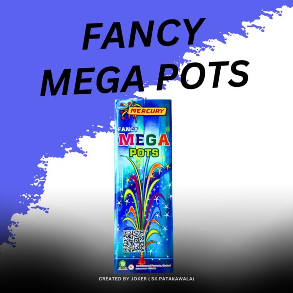 FANCY MEGA POTS
