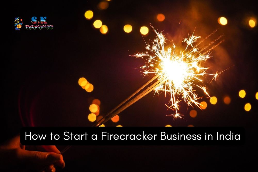 How to Start a Firecracker Business in India