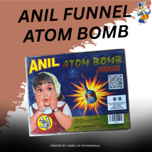 ANIL FUNNEL ATOM BOMB