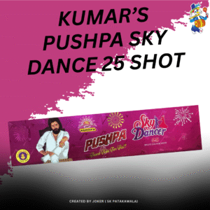 KUMAR'S PUSHPA SKY DANCE 25 SHOT RIDER