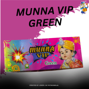 MUNNA VIP GREEN ATOM BOMB